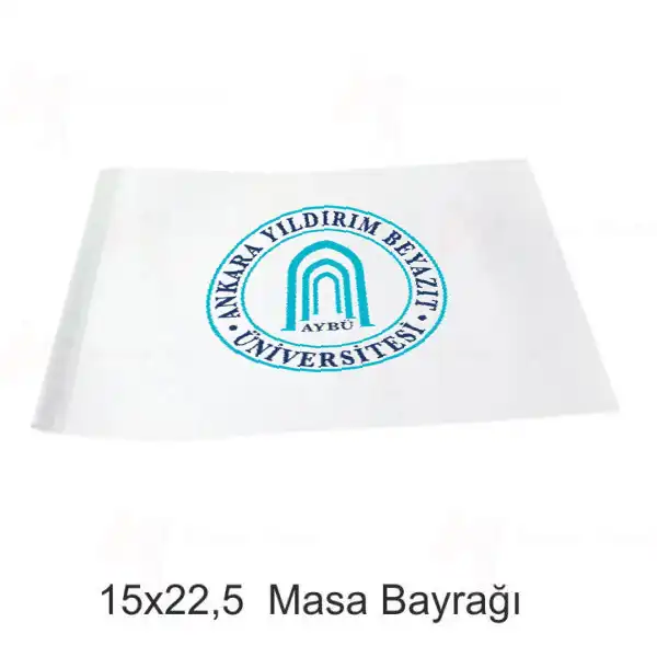 Ankara Yldrm Beyazt niversitesi Masa Bayraklar Nerede satlr