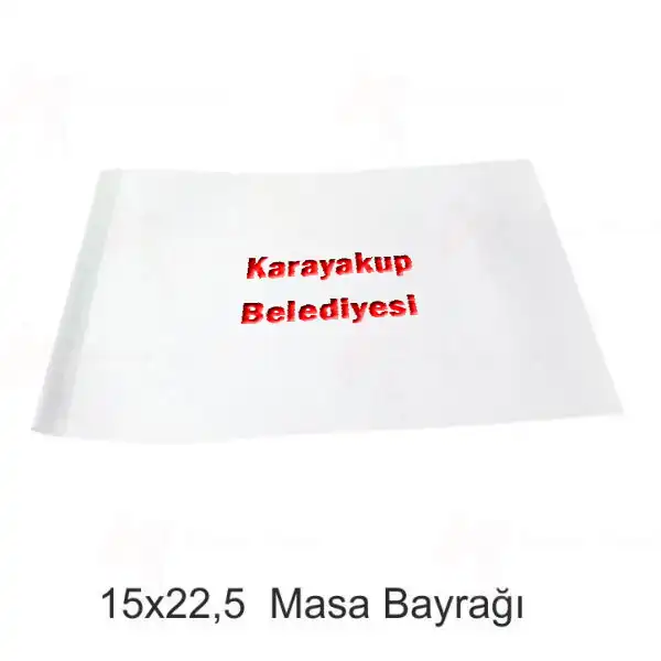 Karayakup Belediyesi Masa Bayraklar imalat