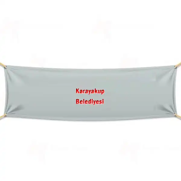 Karayakup Belediyesi Pankartlar ve Afiler
