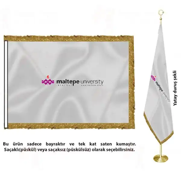 Maltepe Üniversitesi Saten Kumaş Makam Bayrağı