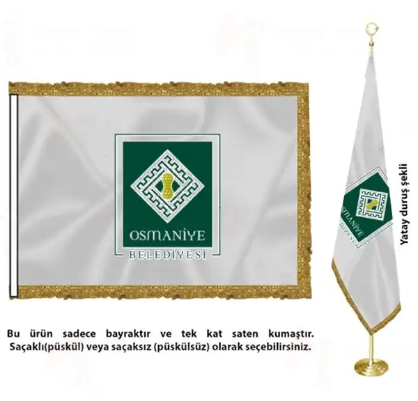Osmaniye Belediyesi Saten Kuma Makam Bayra