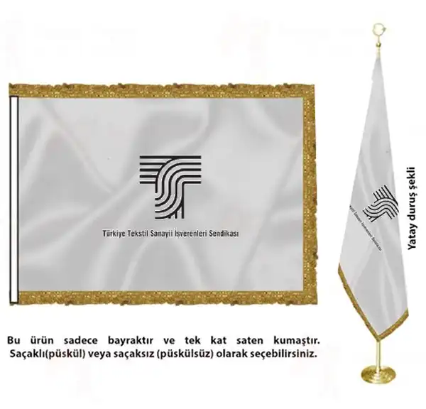 Ttsis Türkiye Tekstil Sanayii İşverenleri Sendikası Saten Kumaş Makam Bayrağı