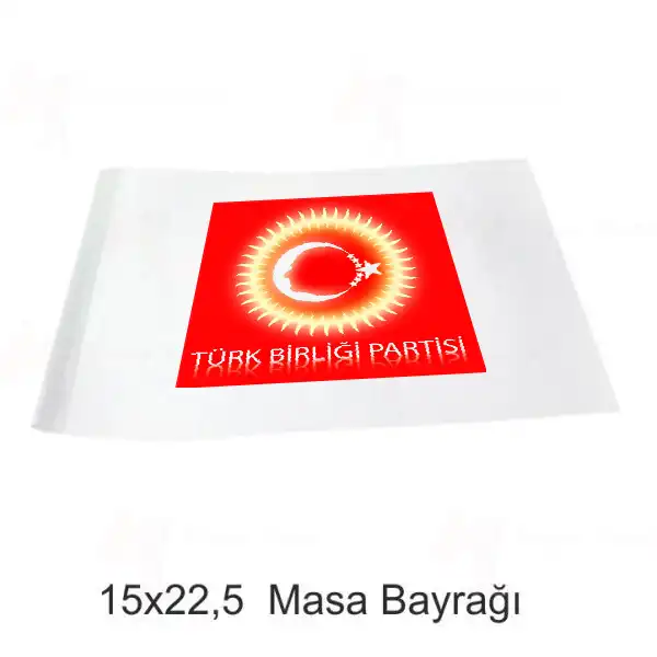 Türk Birliği Partisi Masa Bayrakları
