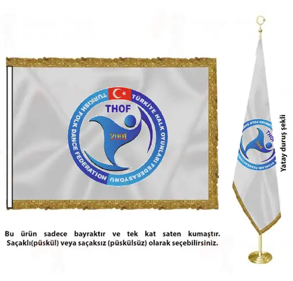 Trkiye Halk Oyunlar Federasyonu Saten Kuma Makam Bayra zellikleri