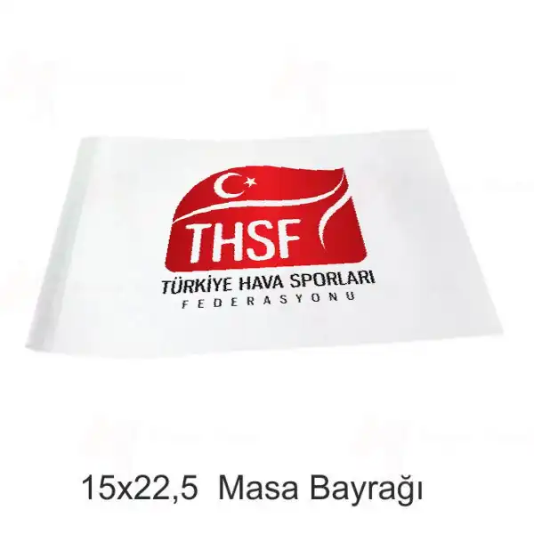 Trkiye Hava Sporlar Federasyonu Masa Bayraklar Nerede satlr