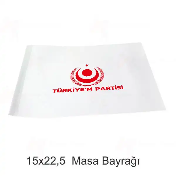 Türkiyem Partisi Masa Bayrakları