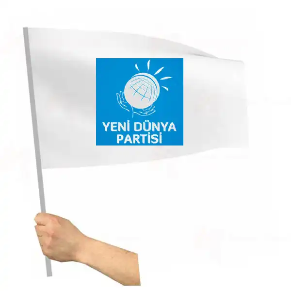 Yeni Dünya Partisi Sopalı Bayraklar